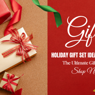 Holiday Gift Set Ideas for 2025 The Ultimate Gift Guide