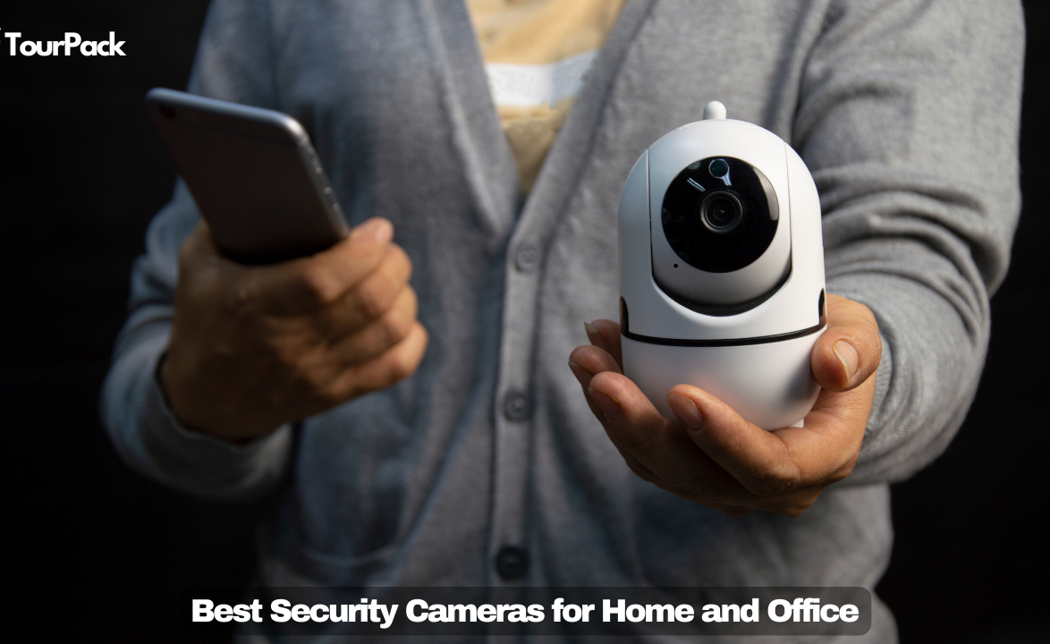 Best Security Cameras for Home and Office